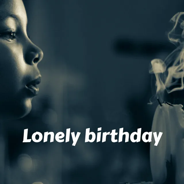 Lonely birthday