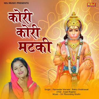 Kori Kori Matki by Bablu Shekhawat