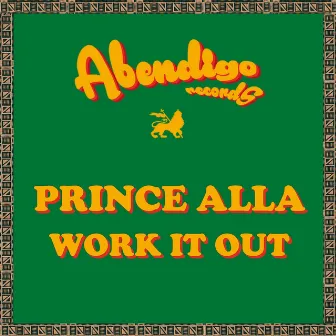 Work It Out by Prince Alla