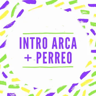 Intro Arca + Perreo by Bruno Cabrera Dj