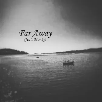 Far Away by Kobrah