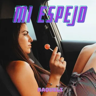 Mi Espejo by Raqueli