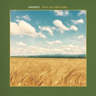 Life in the Wild Garden by Savages