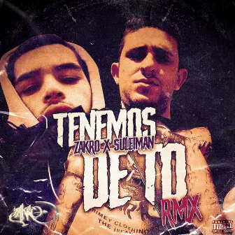 Tenemos de To (Remix) by Zakro