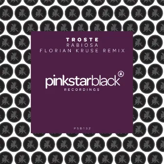 Rabiosa (Florian Kruse Remix) by Troste