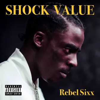 Shock Value by Rebel Sixx