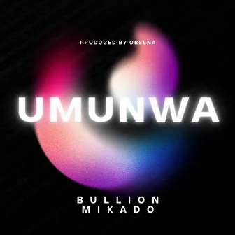 Umunwa by Bullion Mikado