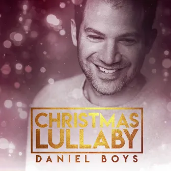 Christmas Lullaby by Daniel Boys