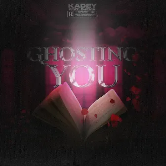 Ghosting You by Djema