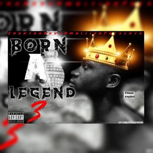 Born A Legend 3