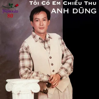 Tôi có em chiều thu by Anh Dũng