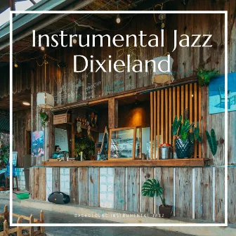 Instrumental Jazz Dixieland by Background Instrumental Jazz