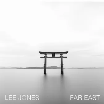 Far East by Lee Jones