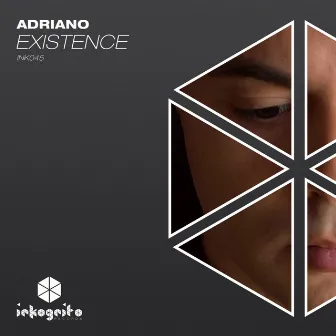 Existence by Adriano