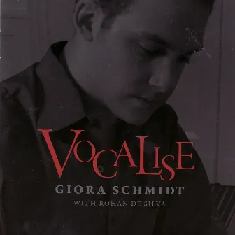 Vocalise by Giora Schmidt