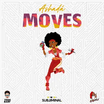 Moves by Ashadá