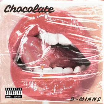 Chocolate by D-MIAN$