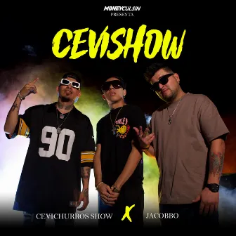 CEVISHOW by Jacobbo