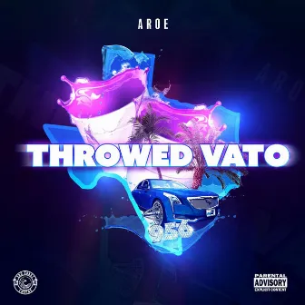 Throwed Vato by AROE