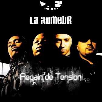 Regain De Tension by La Rumeur