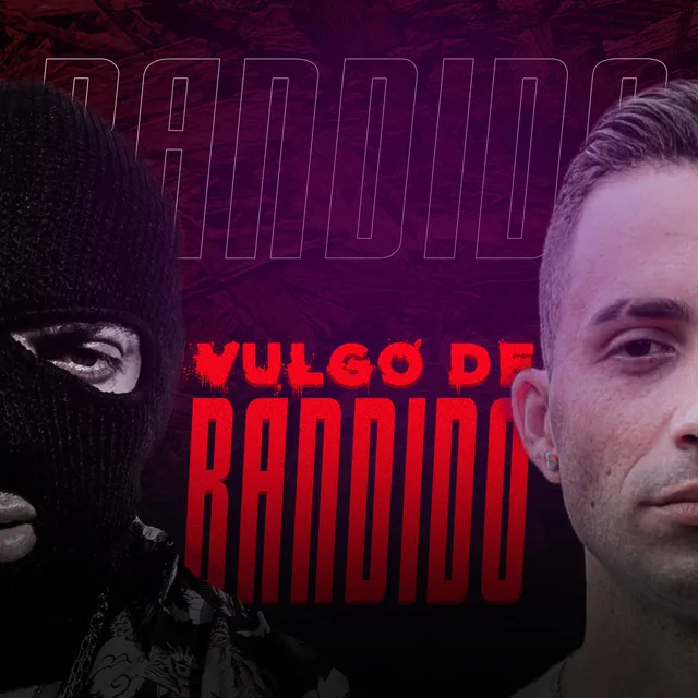 Vulgo De Bandido