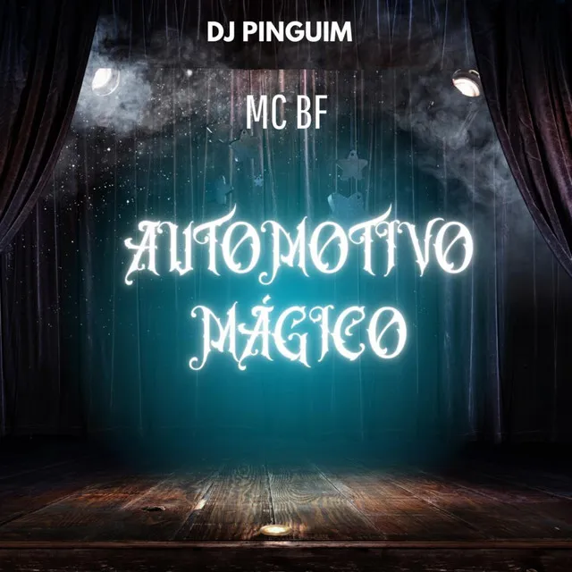 Automotivo Mágico