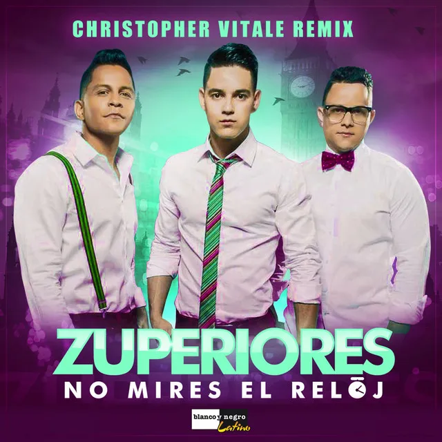 No Mires el Reloj - Christopher Vitale Remix