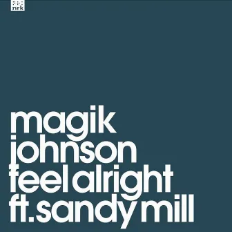 Feel Alright by Magik Johnson