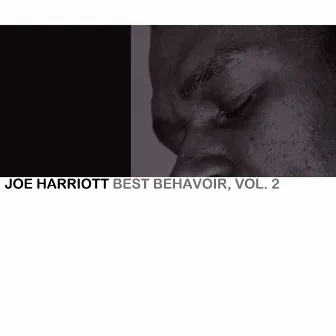 Best Behavior, Vol 2 by Joe Harriott