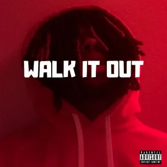 Walk It Out by Ademar Locke