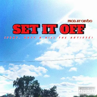 SET IT OFF by Jack Monster