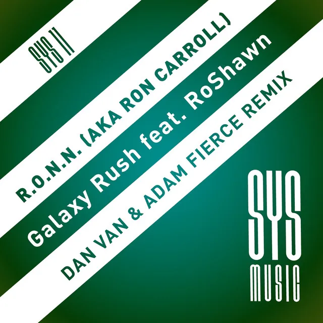 Galaxy Rush - Dan Van & Adam Fierce Remix