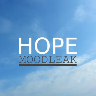 Hope by Moodleak