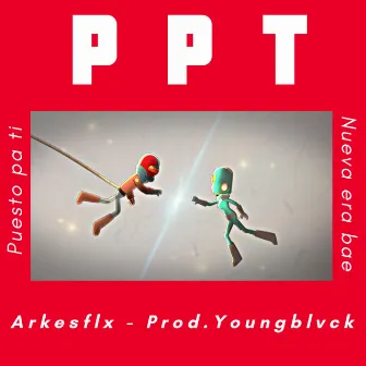 PPT by Arkesflx