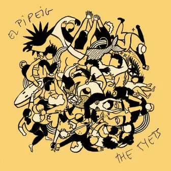 El Pipeig by The Tyets