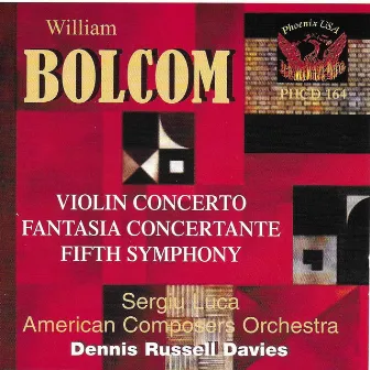 Bolcom: Violin Concerto, Fantasia concertante, & Symphony No. 5 by American Chamber Orchestra