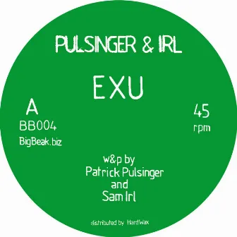 Exu by Pulsinger & Irl