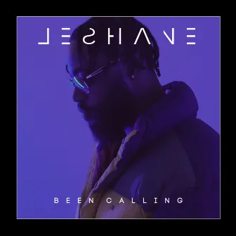 Been Calling by LeShane