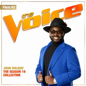 The Season 19 Collection (The Voice Performance) by John Holiday