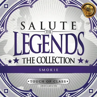 Salute the Legends: The Collection (Smokie) by Touch Of Class