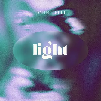 John Telli - Light by John Telli