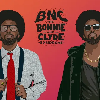 The Bonnie & Clyde Syndrome by BNC