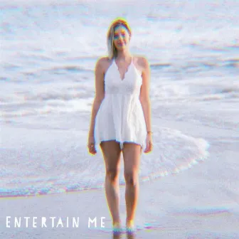 Entertain Me by Cass Miller