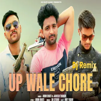 UP Wale Chore (DJ Remix) by Jaiveer Thakur