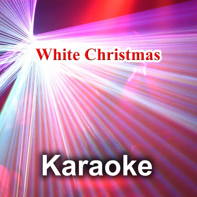 White Christmas (Karaoke Female Version) - Originally Performed By Michael Bublé