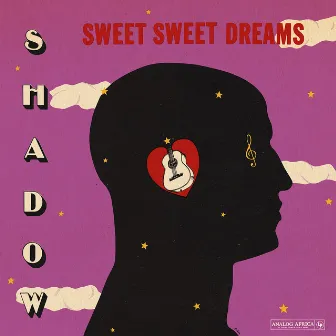 Sweet Sweet Dreams (Analog Africa No. 22) by Shadow