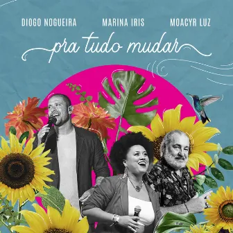 Pra Tudo Mudar by Marina Iris