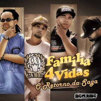 O Retorno da Saga by Familia 4 Vidas