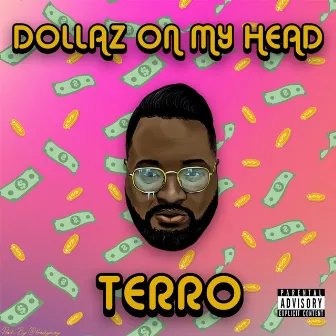 Dollaz On My Head by fredyicey