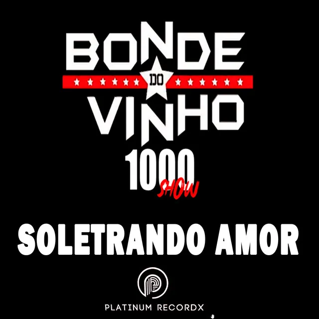 Soletrando Amor 1000 Show (Ao Vivo)